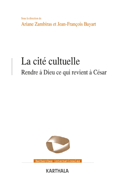 La cite cultuelle - Rendre a Dieu ce qui revient a Cesar, PDF eBook