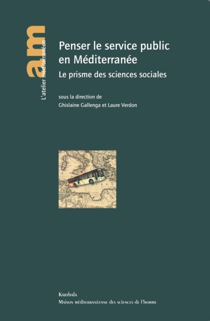 Penser le service public en Mediterranee : Le prisme des sciences sociales, PDF eBook