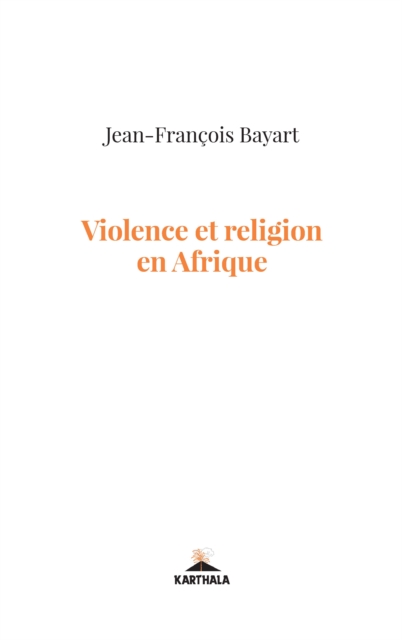 Violence et religion en Afrique, PDF eBook