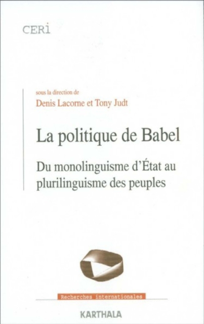 La politique de Babel : Du monolinguisme d'Etat au plurilinguisme des peuples, EPUB eBook