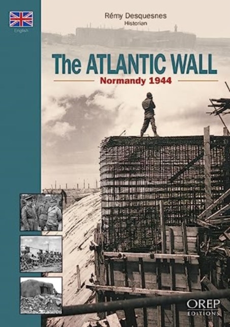 Normandy 1944, The Atlantic Wall, Paperback / softback Book