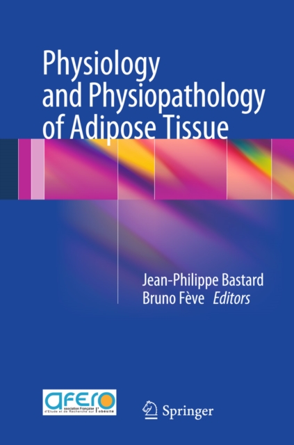 Physiology and Physiopathology of Adipose Tissue, PDF eBook