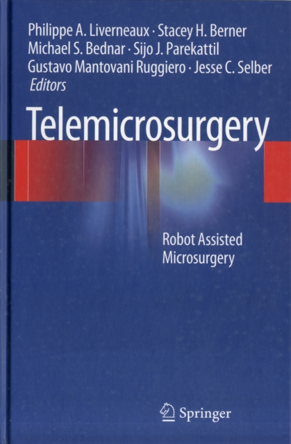 Telemicrosurgery : Robot Assisted Microsurgery, Hardback Book