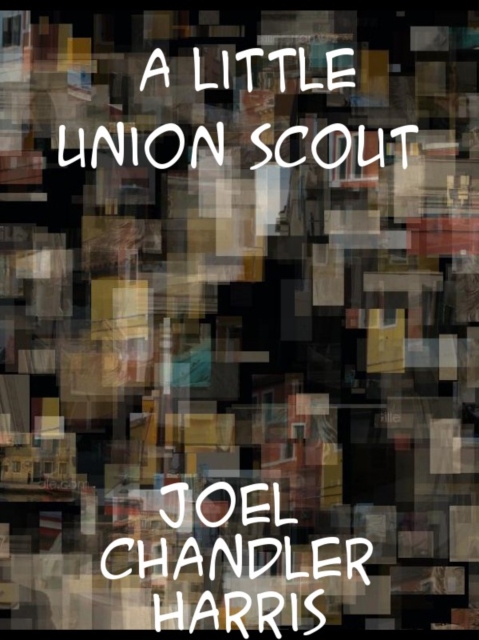 A Little Union Scout, EPUB eBook