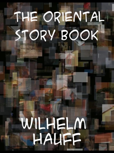 The Oriental Story Book A Collection of Tales, EPUB eBook