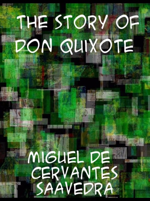 The Story of Don Quixote, EPUB eBook