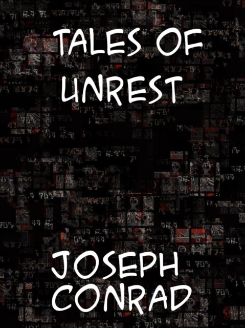 Tales of Unrest, EPUB eBook