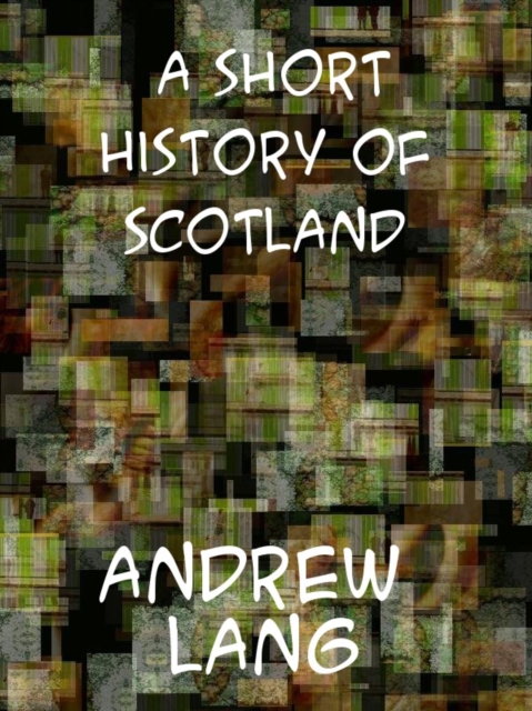 A Short History of Scotland, EPUB eBook