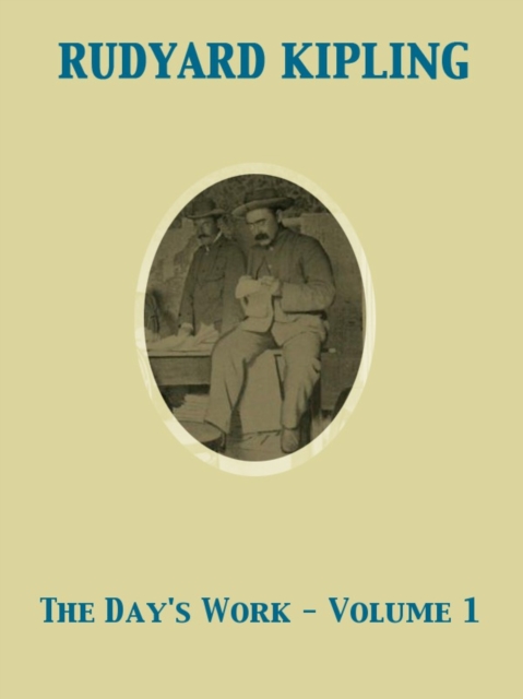 The Day's Work - Volume 1, EPUB eBook