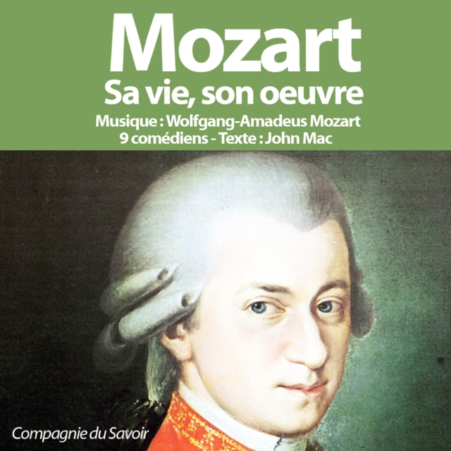 Mozart, sa vie son oeuvre, eAudiobook MP3 eaudioBook