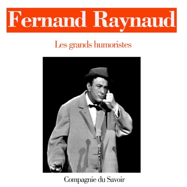 Fernand Raynaud : integrale, eAudiobook MP3 eaudioBook