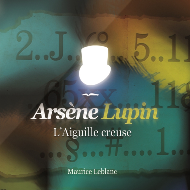L'aiguille creuse ; les aventures d'Arsene Lupin, eAudiobook MP3 eaudioBook