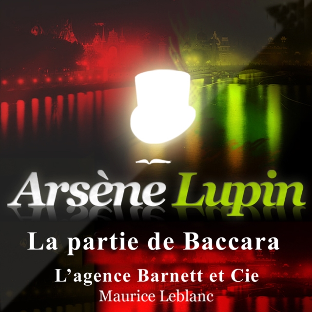 La Partie de baccara ; les aventures d'Arsene Lupin, eAudiobook MP3 eaudioBook