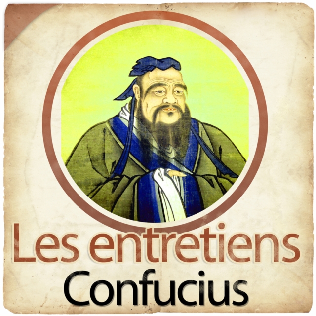 Les Entretiens de Confucius, eAudiobook MP3 eaudioBook