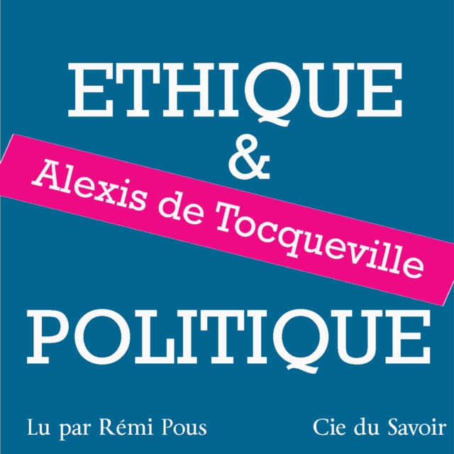 Tocqueville, ethique et politique, eAudiobook MP3 eaudioBook