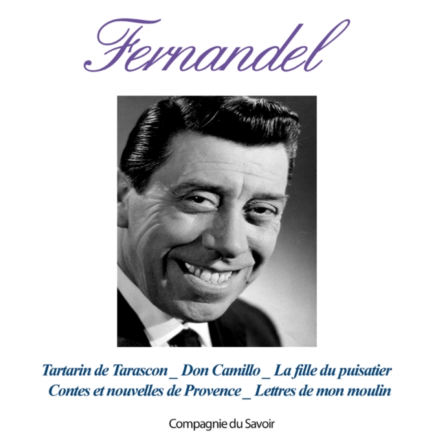 Le Meilleur de Fernandel : adaptation, eAudiobook MP3 eaudioBook