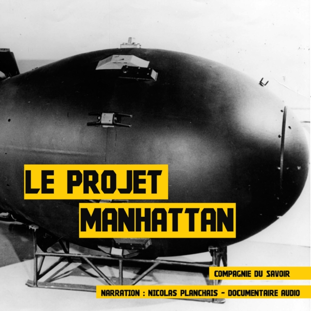 Le Projet Manhattan, eAudiobook MP3 eaudioBook