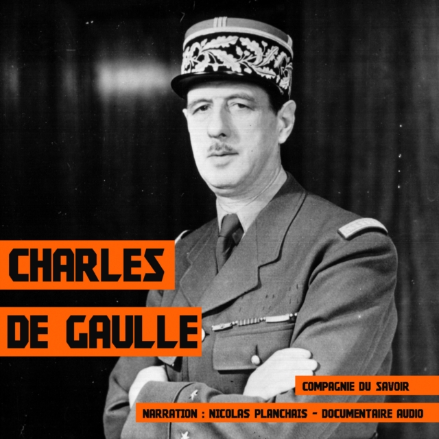 Charles de Gaulle, une biographie, eAudiobook MP3 eaudioBook