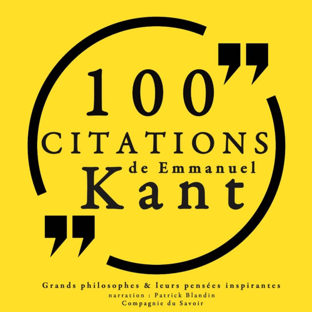 100 citations d'Emmanuel Kant, eAudiobook MP3 eaudioBook