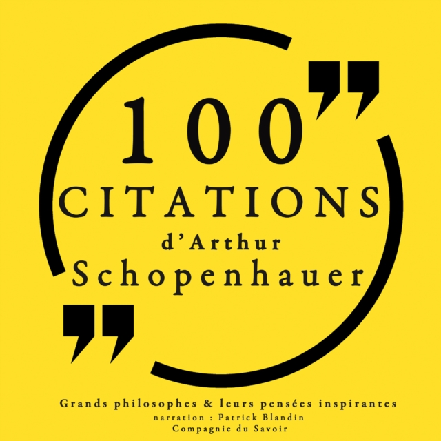 100 citations d'Arthur Schopenhauer, eAudiobook MP3 eaudioBook