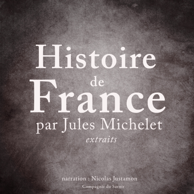 Histoire de France par Jules Michelet, eAudiobook MP3 eaudioBook