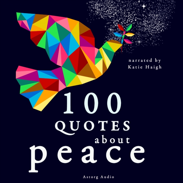100 Quotes About Peace, eAudiobook MP3 eaudioBook