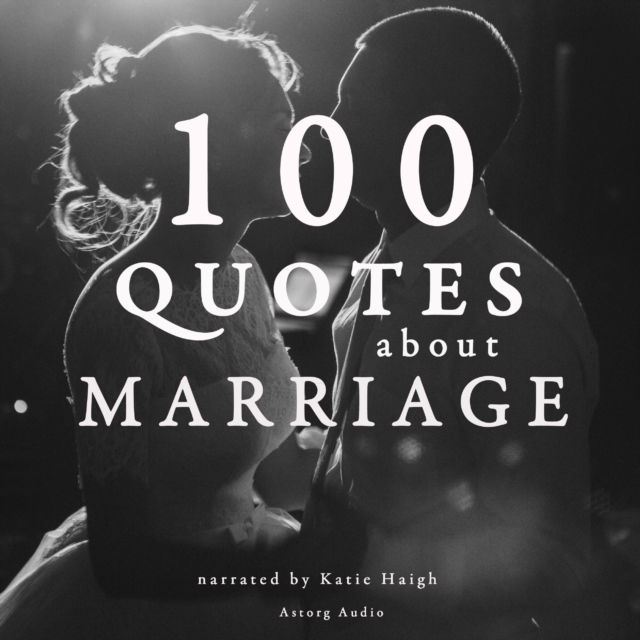 100 Quotes About Marriage, eAudiobook MP3 eaudioBook