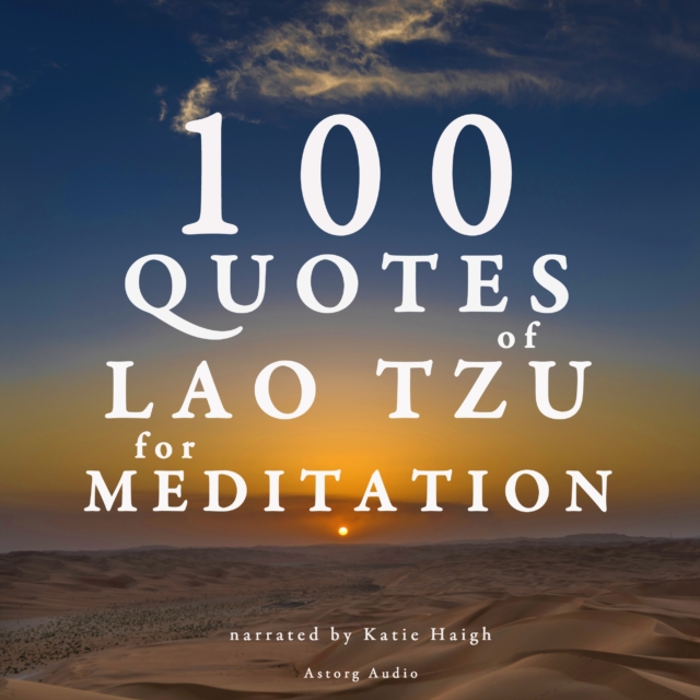 100 Quotes for Meditation with Lao Tzu, eAudiobook MP3 eaudioBook