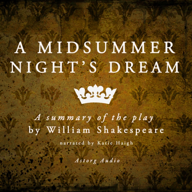 A Midsummer Night's Dream by William Shakespeare - Summary, eAudiobook MP3 eaudioBook