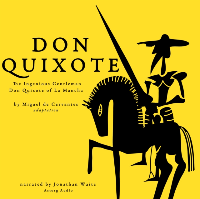 Don Quixote by Miguel Cervantes, eAudiobook MP3 eaudioBook