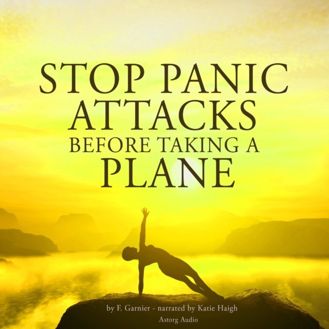 Stop Panic Attacks Before Taking a Plane, eAudiobook MP3 eaudioBook