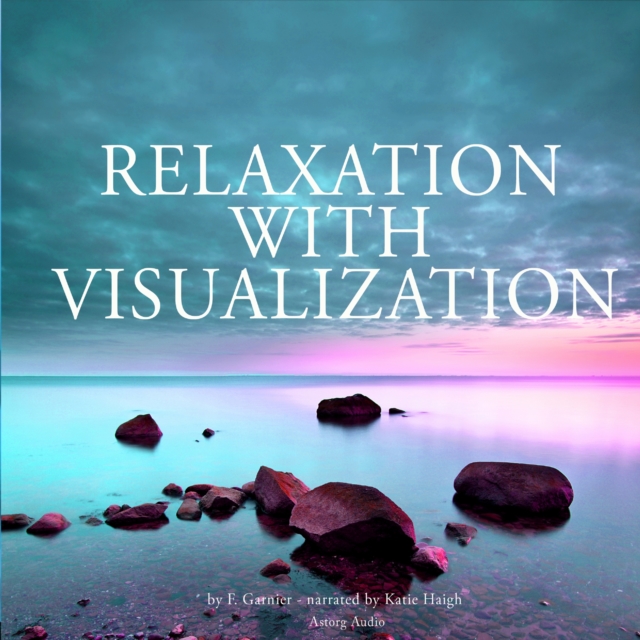 Relaxation with Visualization, eAudiobook MP3 eaudioBook
