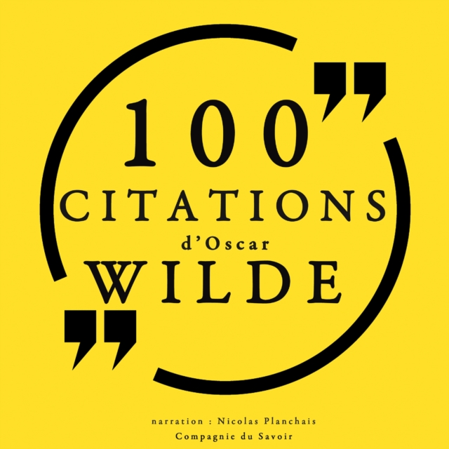 100 citations d'Oscar Wilde, eAudiobook MP3 eaudioBook
