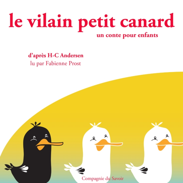 Le Vilain Petit Canard de Hans-Christian Andersen, eAudiobook MP3 eaudioBook