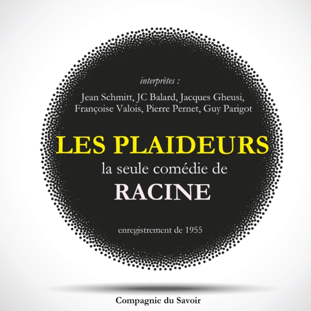 Les Plaideurs, la seule comedie ecrite par Racine, eAudiobook MP3 eaudioBook