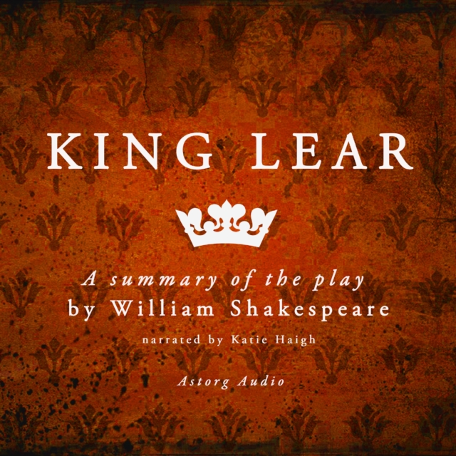 King Lear, a Summary of the Play, eAudiobook MP3 eaudioBook
