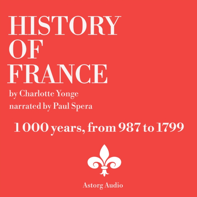 History Of France, 1000 years, eAudiobook MP3 eaudioBook