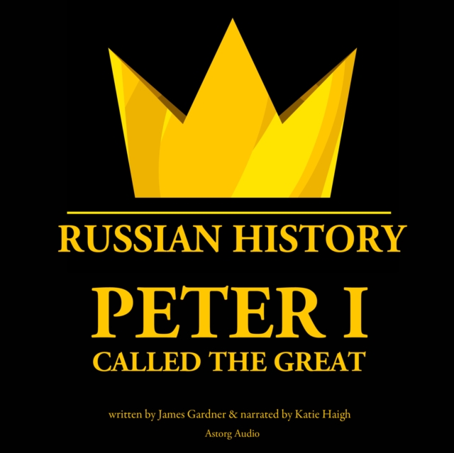 Peter I Called The Great, eAudiobook MP3 eaudioBook