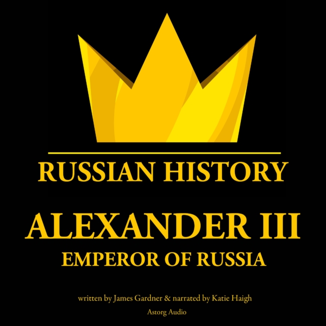 Alexander III, Emperor of Russia, eAudiobook MP3 eaudioBook