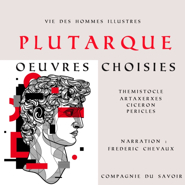 Plutarque, Vie des hommes illustres, oeuvres choisies, eAudiobook MP3 eaudioBook