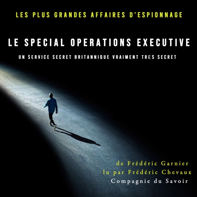 Le Special Operations Executive, un service secret britannique vraiment tres secret, eAudiobook MP3 eaudioBook