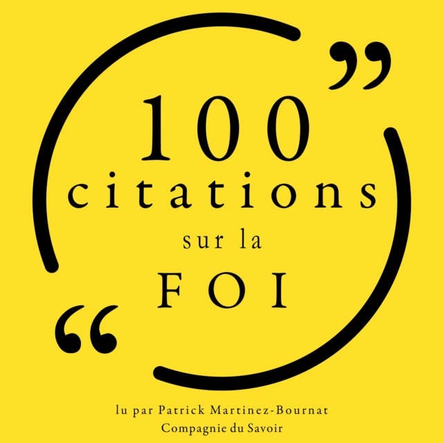 100 citations sur la foi : unabridged, eAudiobook MP3 eaudioBook