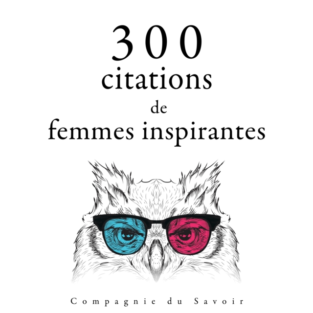 300 citations de femmes inspirantes, eAudiobook MP3 eaudioBook