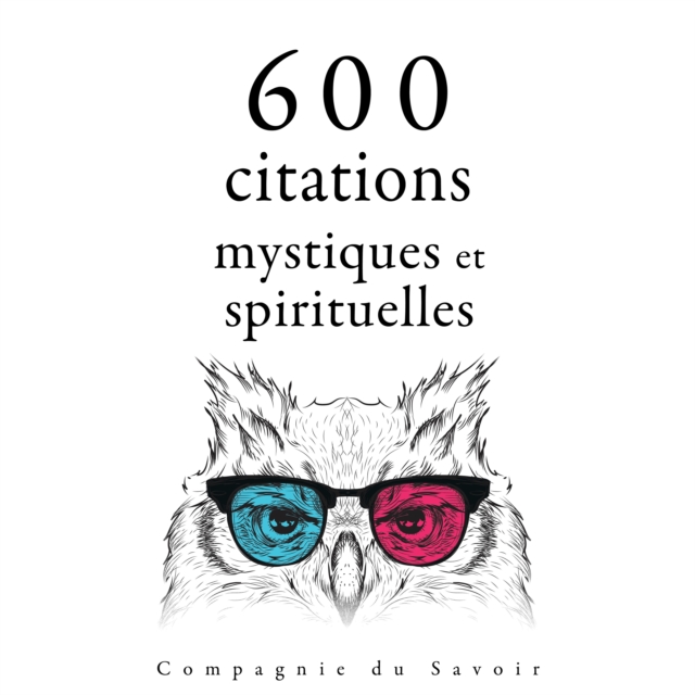 600 citations mystiques et spirituelles, eAudiobook MP3 eaudioBook