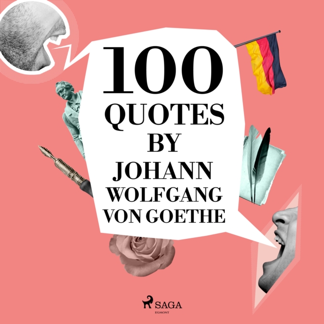 100 Quotes by Johann Wolfgang von Goethe, eAudiobook MP3 eaudioBook