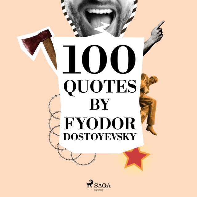 100 Quotes by Fyodor Dostoyevsky, eAudiobook MP3 eaudioBook