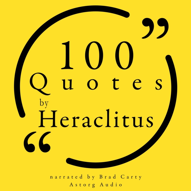 100 Quotes by Heraclitus of Ephesus, eAudiobook MP3 eaudioBook