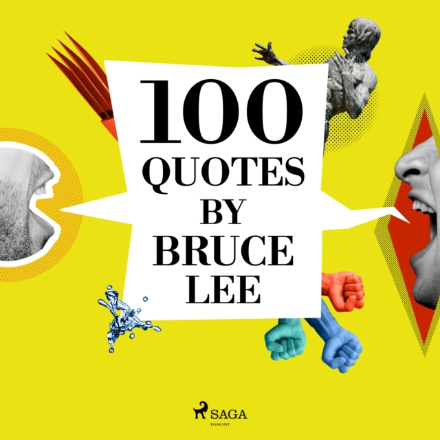 100 Quotes by Bruce Lee, eAudiobook MP3 eaudioBook