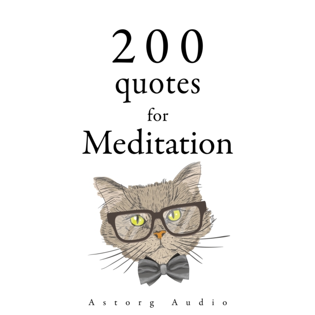 200 Quotes for Meditation : integrale, eAudiobook MP3 eaudioBook