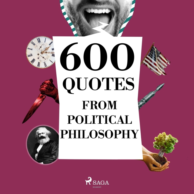 600 Quotes from Political Philosophy, eAudiobook MP3 eaudioBook